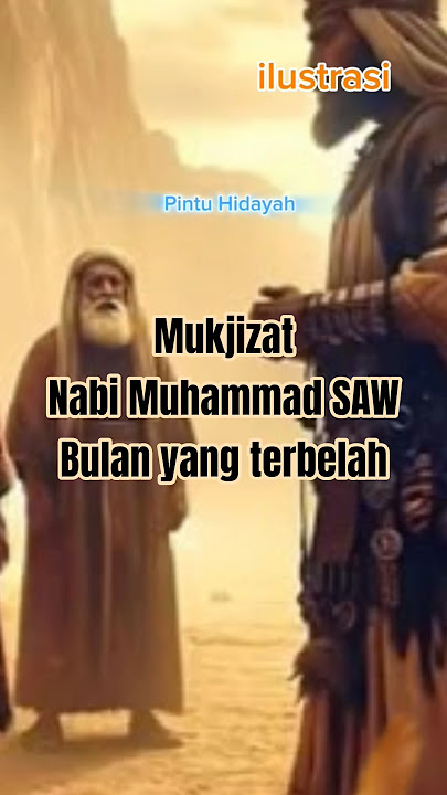 Mukjizat nabi Muhammad SAW Bulan terbelah #kisah #jejakislam #duniaislami #kisahhariini