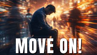 Stop Looking Back — Your Life Is Waiting Ahead!