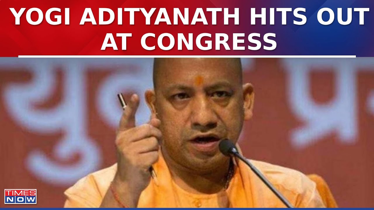 UP CM Yogi Adityanath Accuses Congress of Subverting Constitution ...