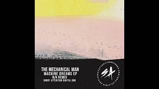 The Mechanical Man - Machines Dreams
