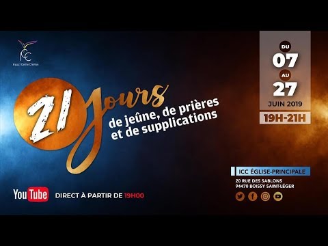 21 jours de jeûne, de prières et de supplications - Vendredi 28 juin 2019 - Ps Yvan Castanou iccup dota