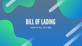 Fill Up a Bill of Lading (BOL)