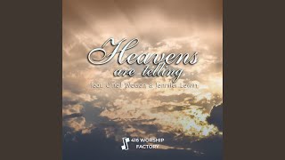 Heavens Are Telling feat Oneil Watson