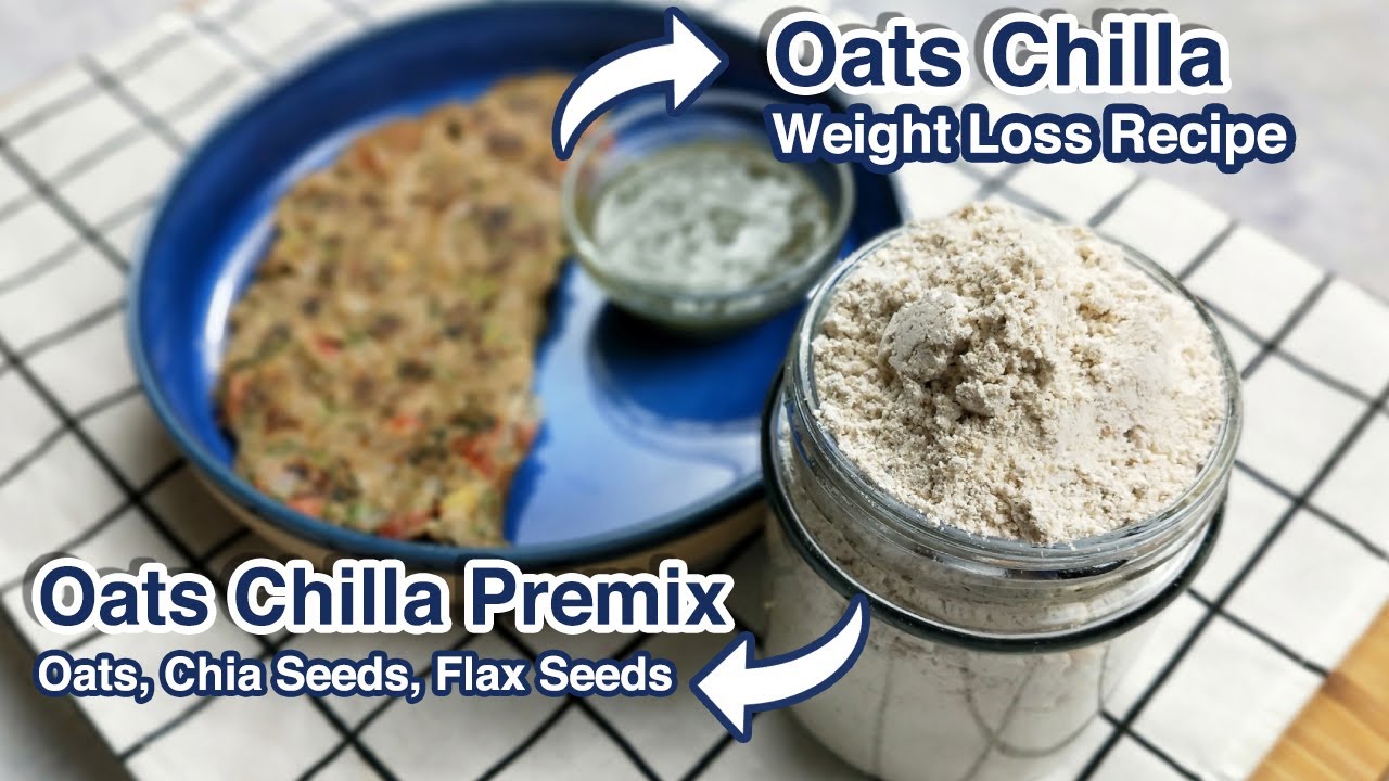 Oats Chilla Weight Loss Recipes Healthy Veg Diet Recipes Oats