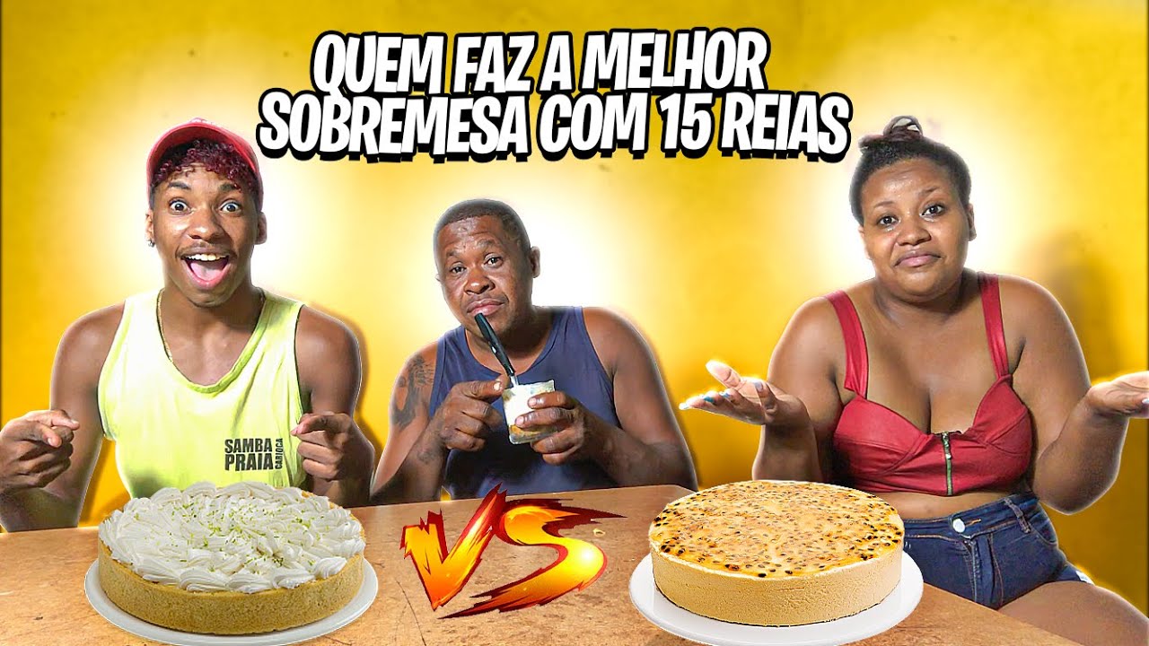 QUEM FIZER A MELHOR SOBREMESA COM 15 REAIS VENCE!