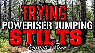 Trying Poweriser Jumping Stilts #2 | RedneckOutdoors
