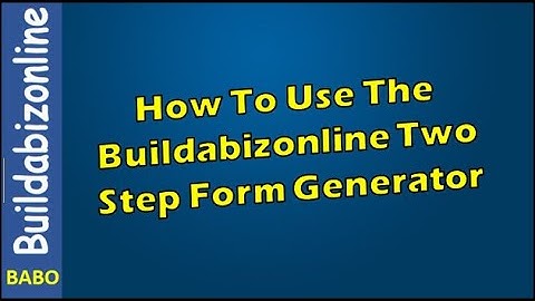 Buildabizonline 2 Step Form Generator