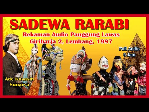 Wayang Golek GH2 Ade Kosasih Sunarya - Sadewa Rarabi (Audio Panggung, 1987)