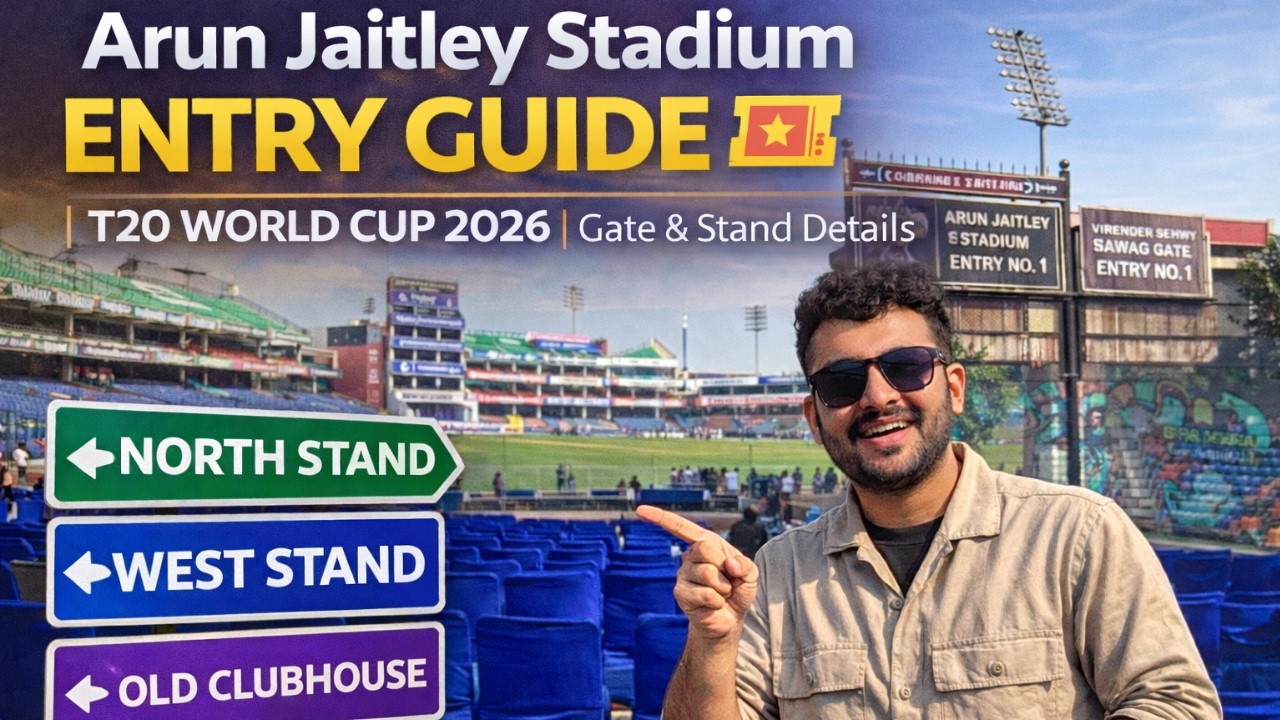 Arun Jaitley Stadium Entry Guide 🎟️ | T20 World Cup 2026 | Gate & Stand Details