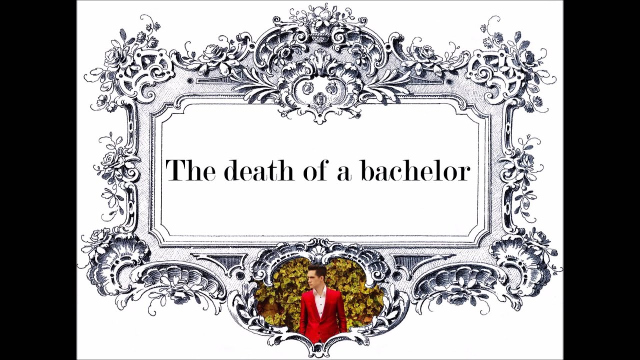 Panic! At The Disco Death of a Bachelor // Lyrics YouTube Panic! At The Disco Death of a Bachelor // Lyrics YouTube