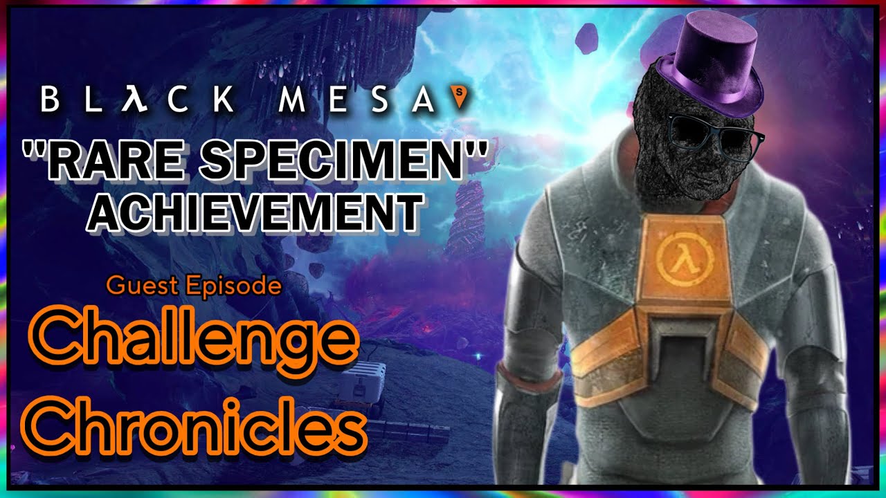 Beating Black Mesa's Rarest Specimen Achievement