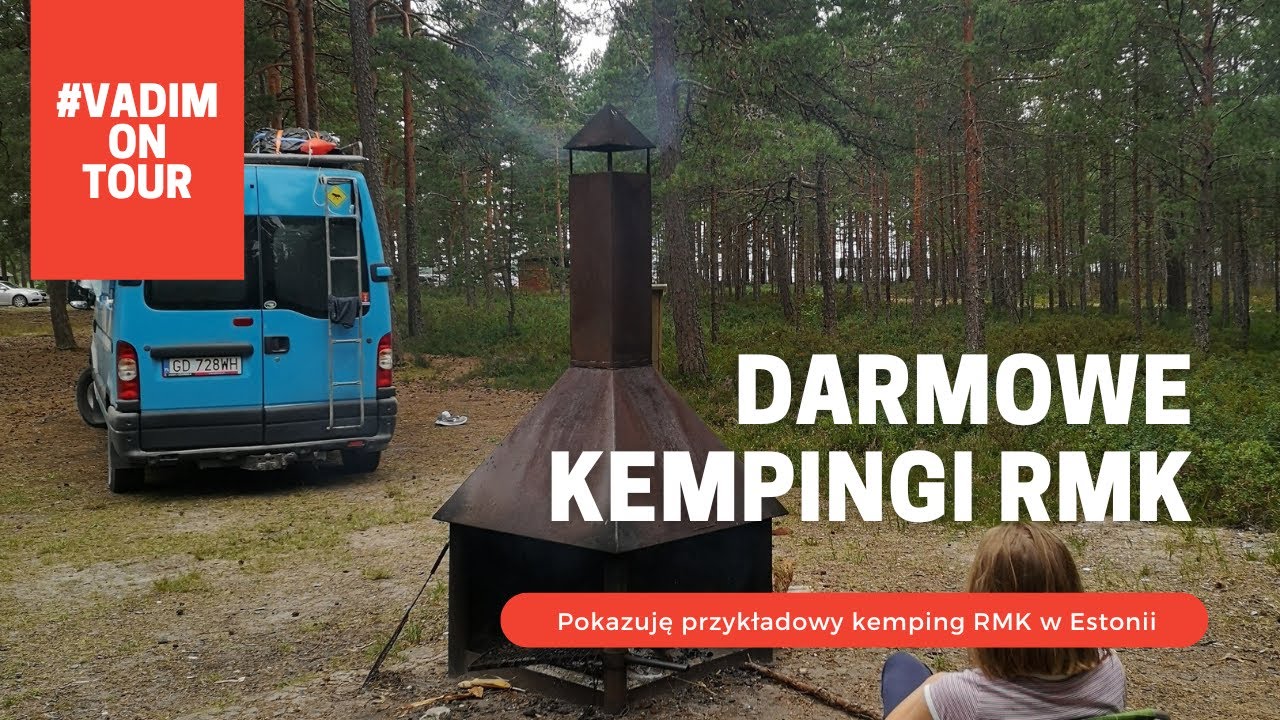 RMK Estonia - darmowe kempingi, pokazuję przykładowy