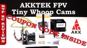 AKK COUPON CODE! FPV Micro Cameras and Video Transmitters - First Look at A5, K33 and S2