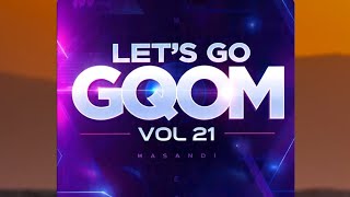 Dj Masandi-lets Go Gqom Mix (Vol.21)