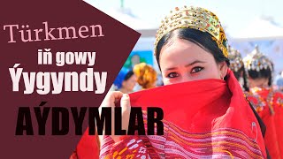 Türkmen Halk Tarapyndan Söýülen Iň Gowy Aýdymlar Ýygyndysy