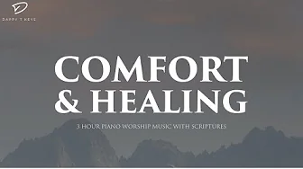 Comfort and Healing: Christian Piano for Prayer & Meditation