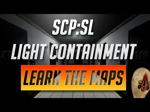 SCP: Secret Laboratory - Learn the Light Containment Zone Layouts