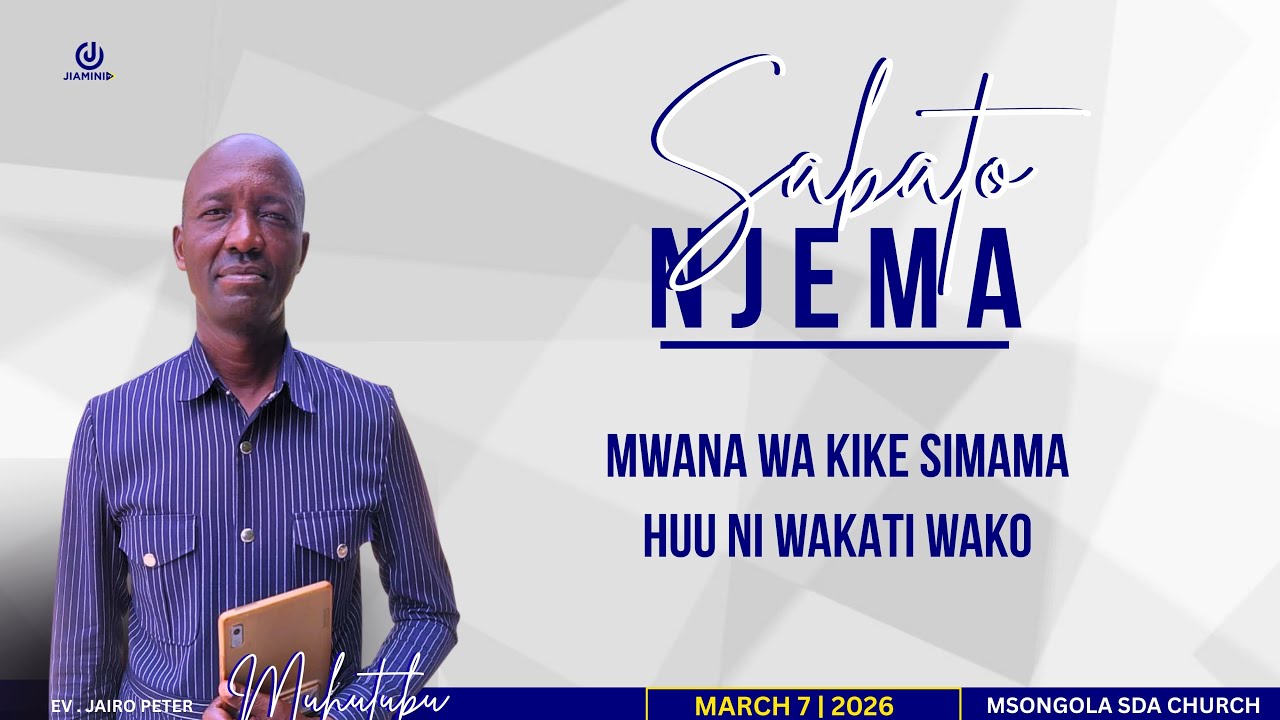 🔴LIVE IBADA YA SABATO TAKATIFU  MSONGOLA SDA  || MARCH 07 -  2026