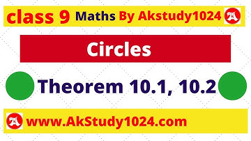 #4 class 9 chapter 10 circles Theorem 10.1 and 10.2 by Ak Yadav | Akstudy 1024