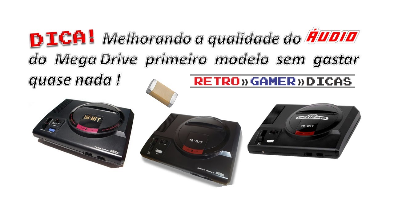 #128 - MELHORANDO A QUALIDADE DO AUDIO MEGA DRIVE PRIMEIRO MODELO ...