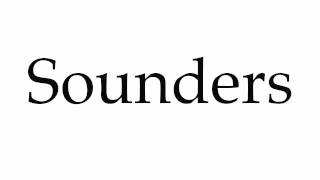 How to Pronounce Sounders