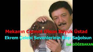 Ekrem ÇELEBİ & Kör olası bahtım bana gülmedi