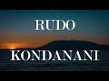 Rudo Acappella Kondanani Lyric Video