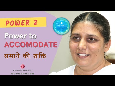 2: समाने की शक्ति Power to Accomodate | Eight Powers Series अष्ट शक्ति - BK Usha Madhuban