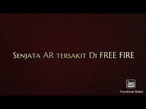 Senjata Ar Tersakit Di Free Fire Youtube