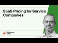 Webinar on SaaS Pricing for Service Companies