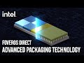 Foveros direct advanced packaging technology to continue moores law  intel technology