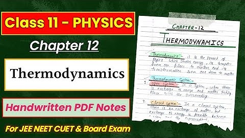 Chapter 12 || THERMODYNAMICS  || Physics || Class 11 || Handwritten PDF Notes || IIT JEE & NEET