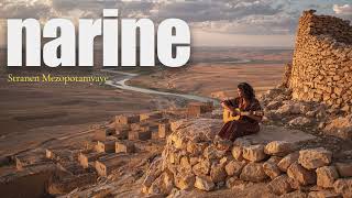 Narine (Hey Le Le Narine) Stranên Mezopotamyayê