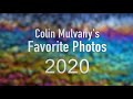 Colin Mulvany&#39;s Favorite Photos 2020