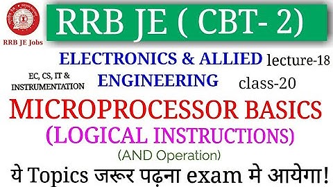 MICROPROCESSOR LOGICAL INSTRUCTION AND OPERATION FOR RRB JE ELECTRONICS & ALLIED GROUP