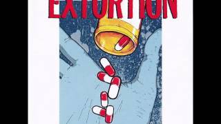 Extortion - Get Fucked 5'' (Full)