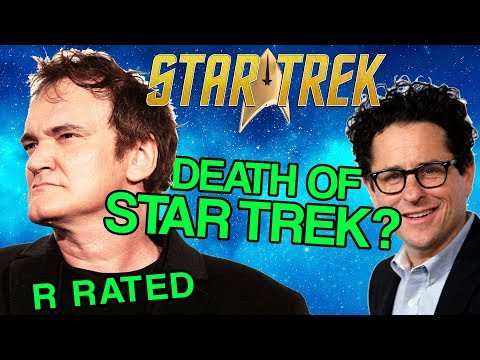Quentin Tarantino & JJ Abrams R-Rated STAR TREK MOVIE?