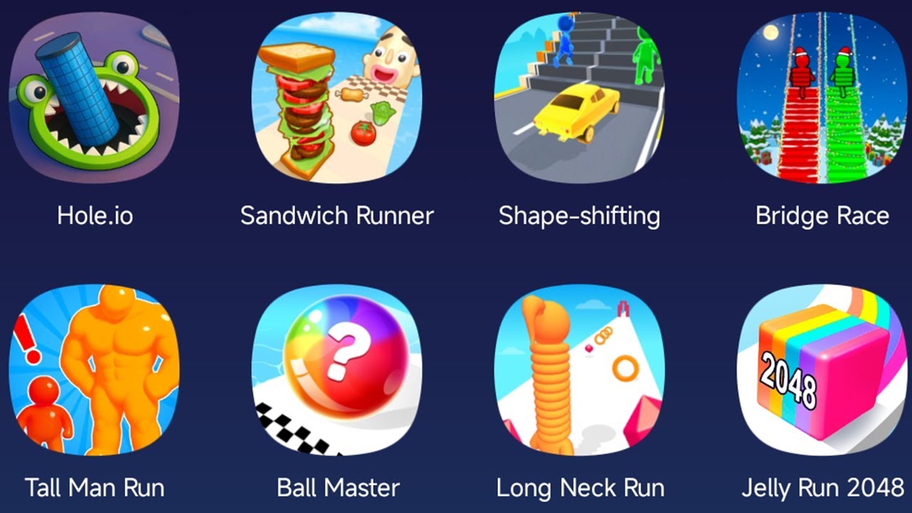 Hole.io,Sandwich Runner,Shape-Shifting,Bridge Race,Tall Man Run,Ball Master,Long Neck Run,Jelly Run