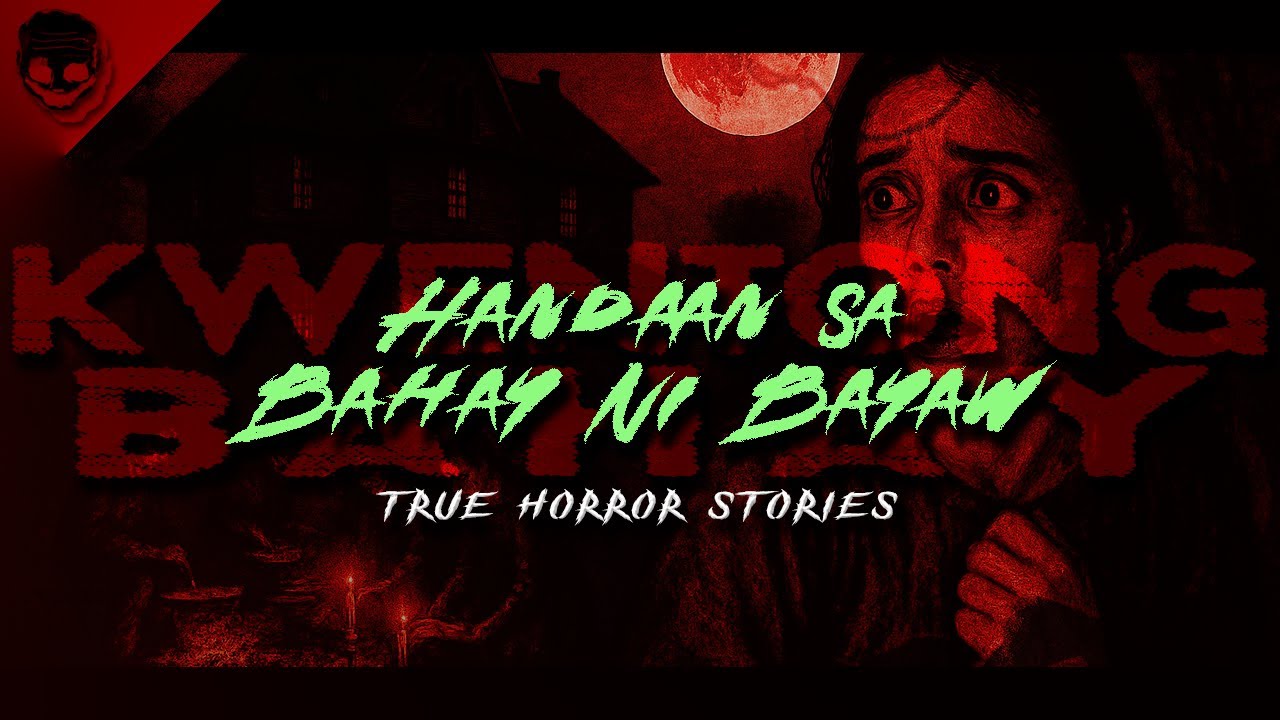 HANDAAN SA BAHAY NI BAYAW | KWENTONG BAHAY 4 - True Horror Stories | Nginig Stories