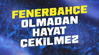 Bir Seni Sevmişim Yalan Dünyada! | Fenerbahçe Taraftar Besteleri