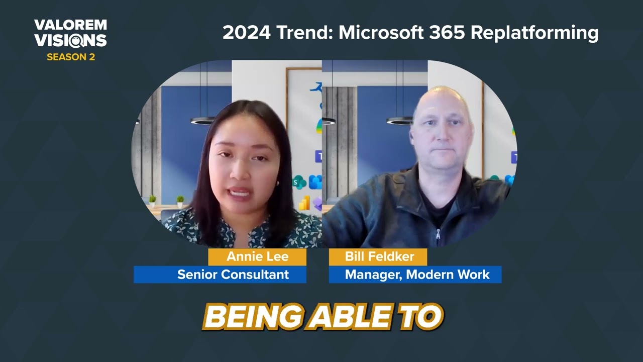 Microsoft 365 Replatforming | Valorem Visions Season 2 | Episode 21