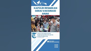 Kapolri Resmikan Gerai Vaksinasi Anak Serentak di Seluruh Indonesia