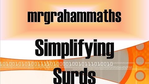 National 5 Maths - Simplifying Surds