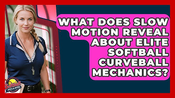 What Does Slow Motion Reveal About Elite Softball Curveball Mechanics? - Softball Basics and Beyond
