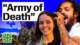 The Israeli Army is a Machine of Death | Bobby Vylan & Lujane Hamzeh
