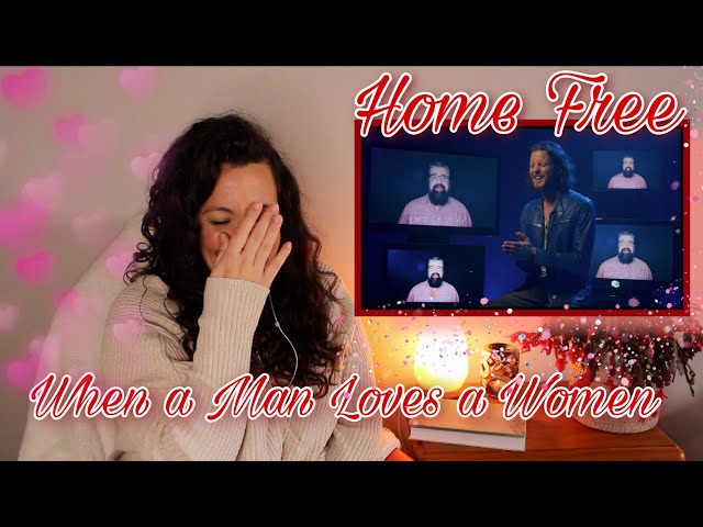 REACTING TO Home Free | When A Man Loves A Woman | WOWWW!!! 😳  🤭 class=