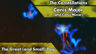 The Constellations  Canis Major (& Canis Minor)