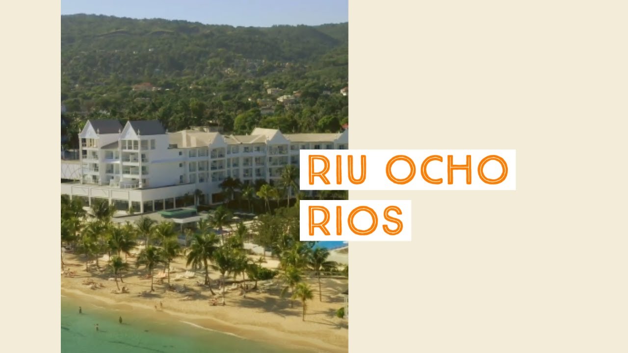Riu Ocho Rios Ochos Rios, Jamaica Sunwing YouTube