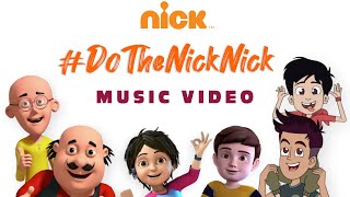 Nick Anthem Music Video | #DoTheNickNick | Motu Patlu, Chikoo aur Bunty | Armaan Malik Gulzar