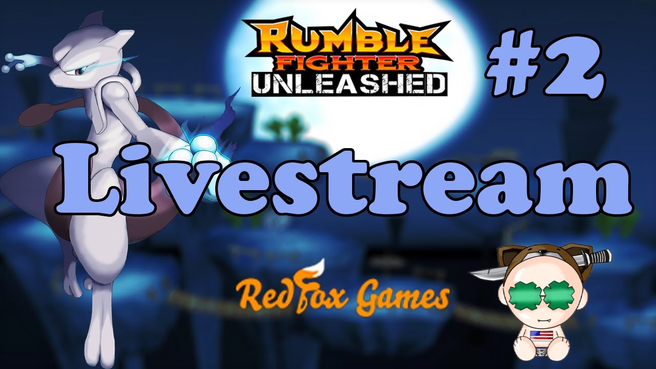 Rumble Fighter Unleashed Livestream #2: Crappy Update w/DasJager & SteamMachine Part 1